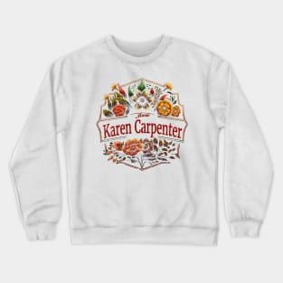 Karen Carpenter Flower Vintage Crewneck Sweatshirt